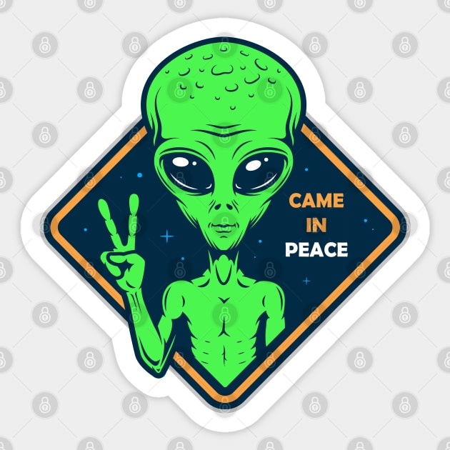 ALIENS ARE CAME IN PEACE Sticker by Animox